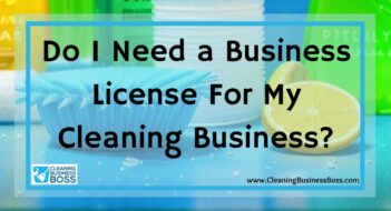 Do I Need a Business License For My Cleaning Business?