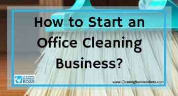 How to Start an Office Cleaning Business?
