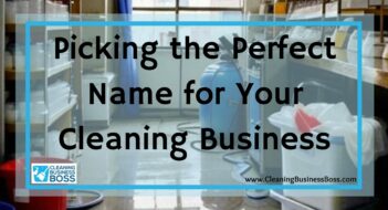 Picking the Perfect Name for Your Cleaning Business