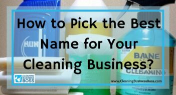 How to Pick the Best Name for Your Cleaning Business?