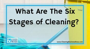 What Are The Six Stages of Cleaning? 