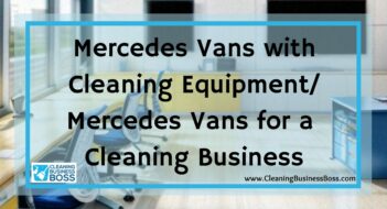 Mercedes Vans with Cleaning Equipment / Mercedes Vans for a Cleaning Business