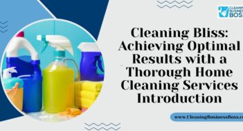 Cleaning Bliss: Achieving Optimal Results with a Thorough Home Cleaning Services Introduction