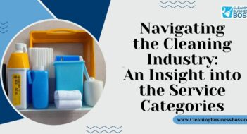 Navigating the Cleaning Industry: An Insight into the Service Categories