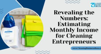 Revealing the Numbers: Estimating Monthly Income for Cleaning Entrepreneurs
