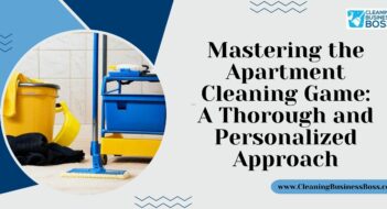 Mastering the Apartment Cleaning Game: A Thorough and Personalized Approach