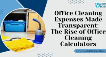 Office Cleaning Expenses Made Transparent: The Rise of Office Cleaning Calculators