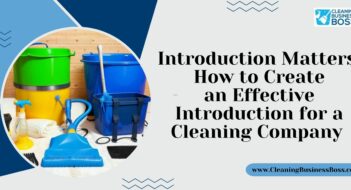 Introduction Matters: How to Create an Effective Introduction for a Cleaning Company 