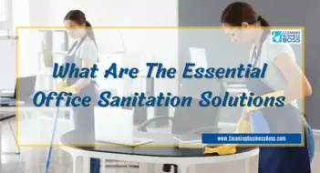 What Are The Essential Office Sanitation Solutions