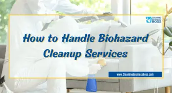 How to Handle Biohazard Cleanup Services
