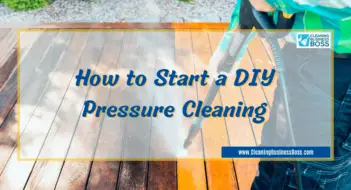 How to Start a DIY Pressure Cleaning